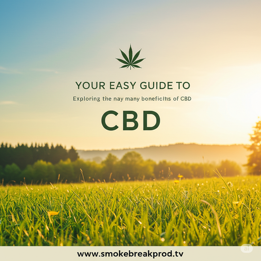 Next stop the Benefits of CBD: " Your Easy Guide To CBD"