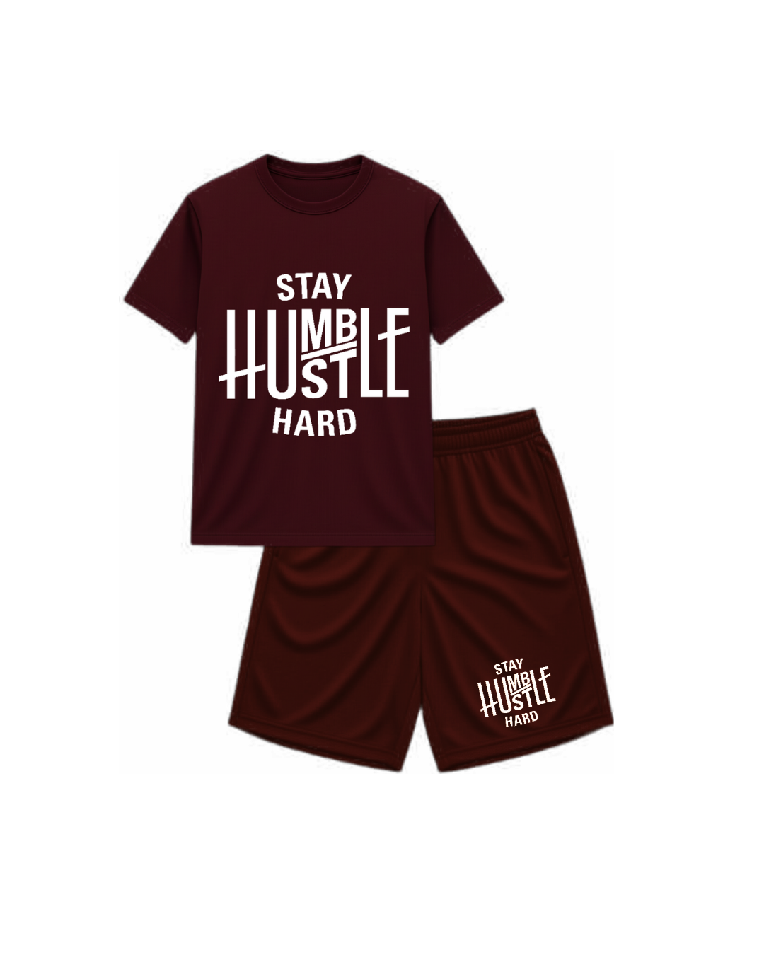 Burgundy t-shirt and shorts set with 'Stay Humble Hustle Hard' text on a white background