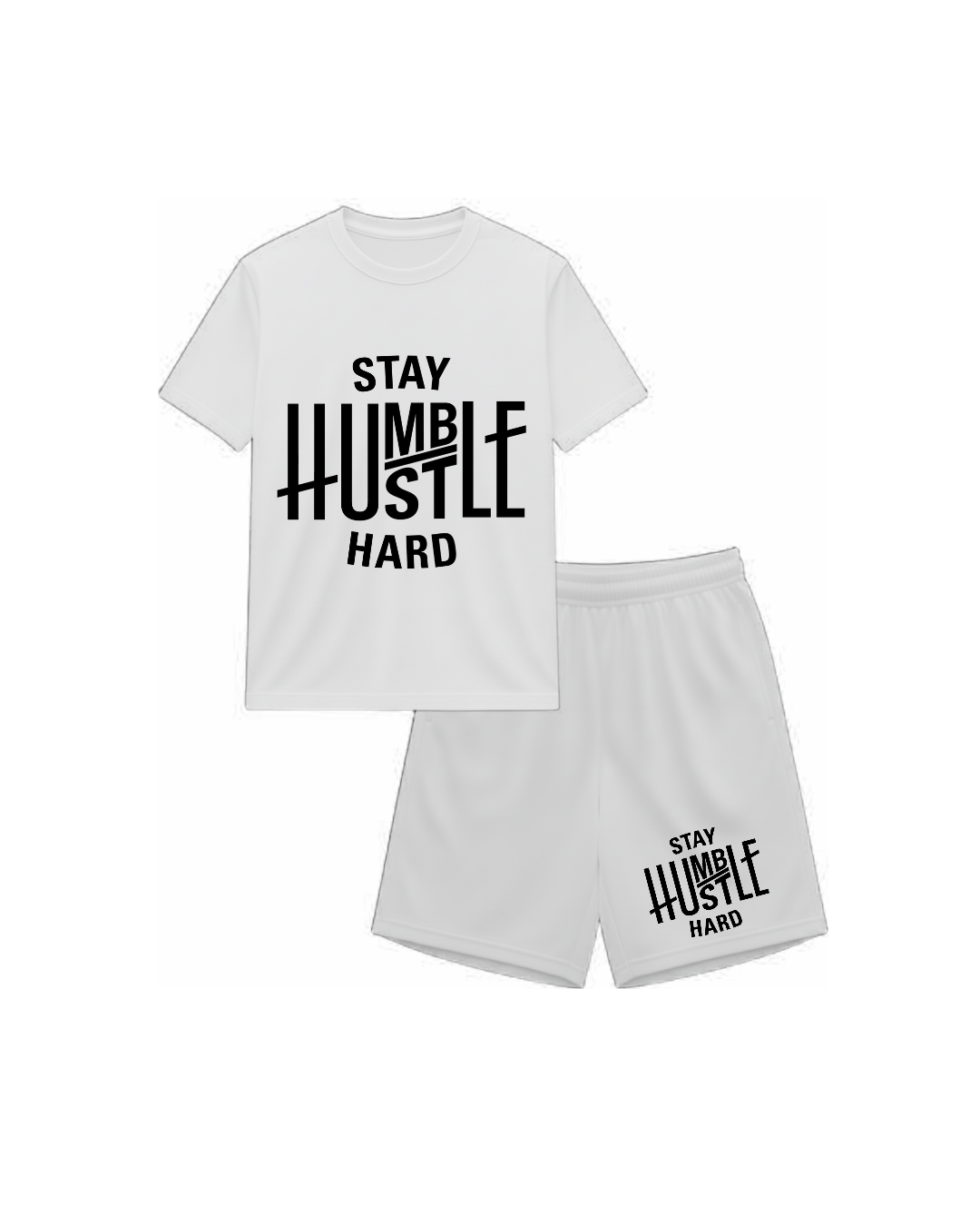 White t-shirt and shorts set with 'Stay Humble Hustle Hard' text on a black background